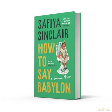 How To Say Babylon - Safiya Sinclair [KSIĄŻKA]