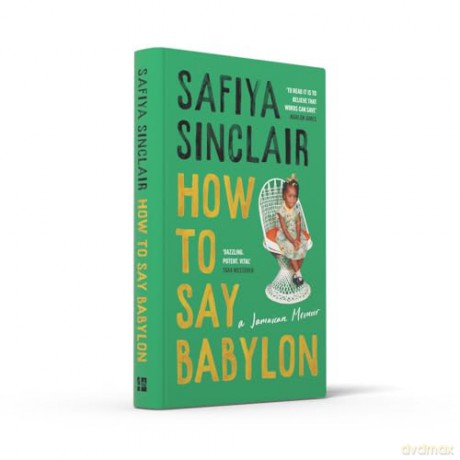 How To Say Babylon - Safiya Sinclair [KSIĄŻKA]