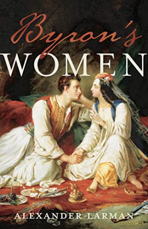 Byrons Women - Alexander Larman [KSIĄŻKA]