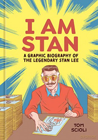 I Am Stan Graphic Biography Of Stan Lee - Tom Scioli [KSIĄŻKA]