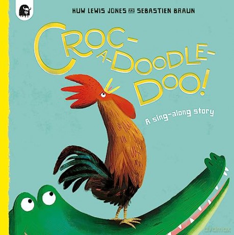Croc-A-Doodle-Doo - Huw Lewis Jones [KSIĄŻKA]