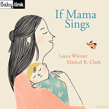 Babylink If Mom Sings - Laura Wittner [KSIĄŻKA]