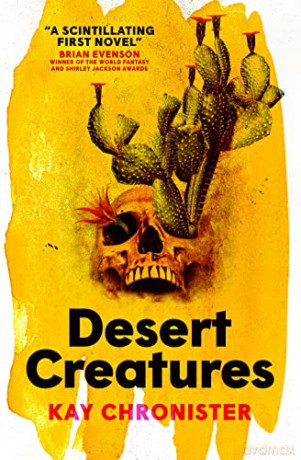 Desert Creatures - Kay Chronister [KSIĄŻKA]