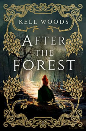 After The Forest - Kell Woods [KSIĄŻKA]
