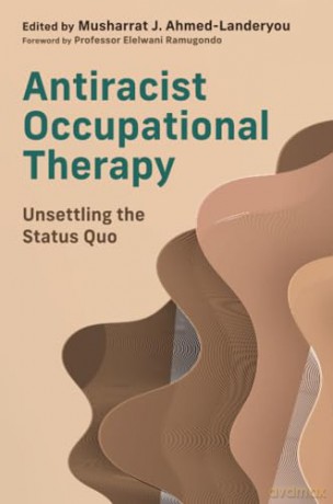 Antiracist Occupational Therapy [KSIĄŻKA]