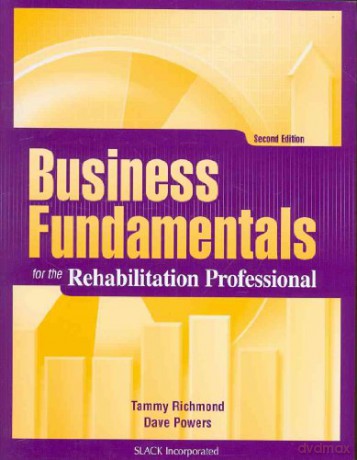 Business Fundamentals For The Rehabilita [KSIĄŻKA]