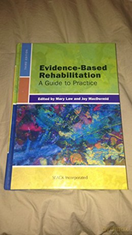 Evidence Based Rehabilitation - Mary Law [KSIĄŻKA]