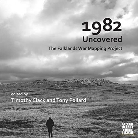1982 Uncovered The Falklands War Mapping - Timothy Clack [KSIĄŻKA]