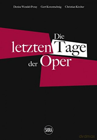 Die Letzten Tage Der Oper German Editi - Christian Kircher G [KSIĄŻKA]