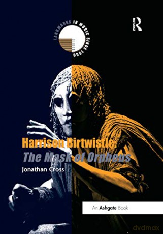 Harrison Birtwistle The Mask Of Or - Cross [KSIĄŻKA]
