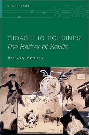 Gioachino Rossinis The Barber Of Seville - Hilary Poriss [KSIĄŻKA]