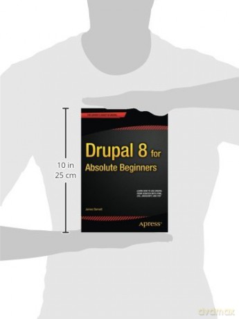 Drupal 8 For Absolute Beginners - Barnett [KSIĄŻKA]