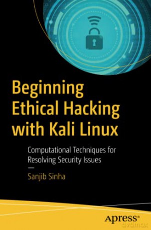 Beginning Ethical Hacking With Kali Lin - Sinha Sanjib [KSIĄŻKA]