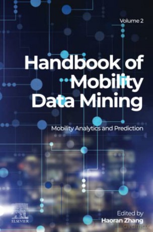 Handbook Of Mobility Data Mining Volume - Haoran Zhang [KSIĄŻKA]