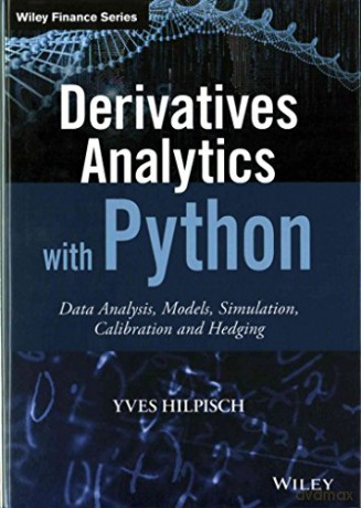 Derivatives Analytics With Python - Yves Hilpisch [KSIĄŻKA]