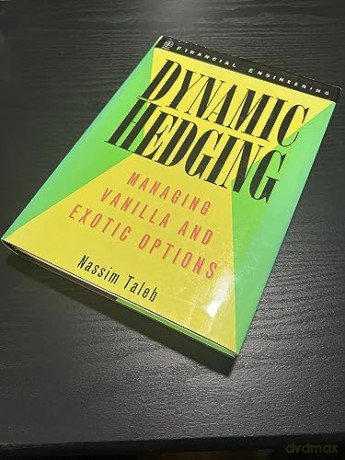 Dynamic Hedging Managing Vanilla And Exo - Taleb [KSIĄŻKA]