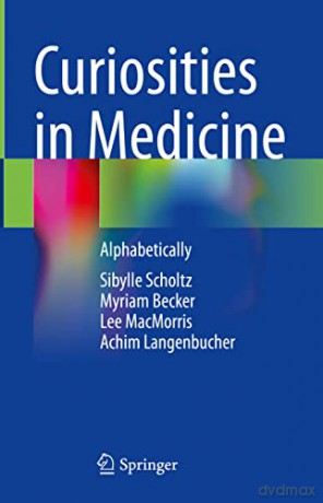 Curiosities In Medicine - Sibylle Scholtz [KSIĄŻKA]