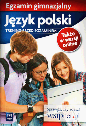 Język polski Trening przed egzaminem Egzamin gimnazjalny GIMN kl.1-3 [KSIĄŻKA]