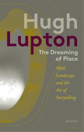 Dreaming Of Place - Hugh Lupton [KSIĄŻKA]