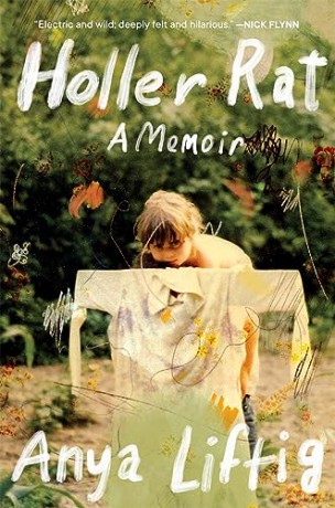 Holler Rat A Memoir - Anya Liftig [KSIĄŻKA]