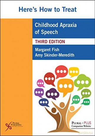 Heres How To Treat Childhood Apraxia Of - Margaret Fish [KSIĄŻKA]