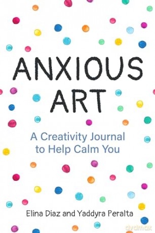 Anxious Art - Peralta Yaddyr [KSIĄŻKA]