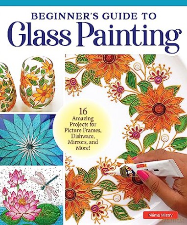 Beginners Guide To Glass Painting - Nilima Nakul Mandal [KSIĄŻKA]