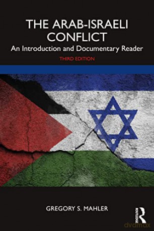 Arabisraeli Conflict - Gregory S. Mahler [KSIĄŻKA]