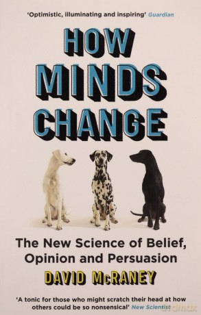 How Minds Change - David Mcraney [KSIĄŻKA]