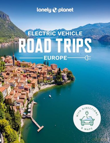 Electric Vehicle Road Trips Europe - Lonely Planet [KSIĄŻKA]