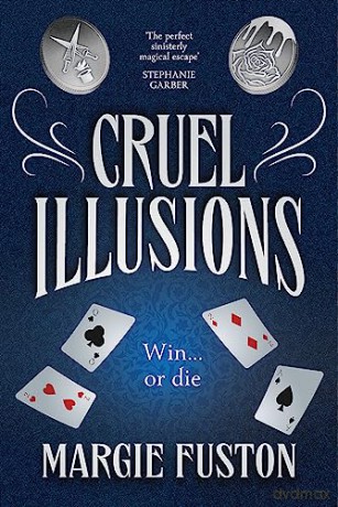Cruel Illusions - Margie Fuston [KSIĄŻKA]