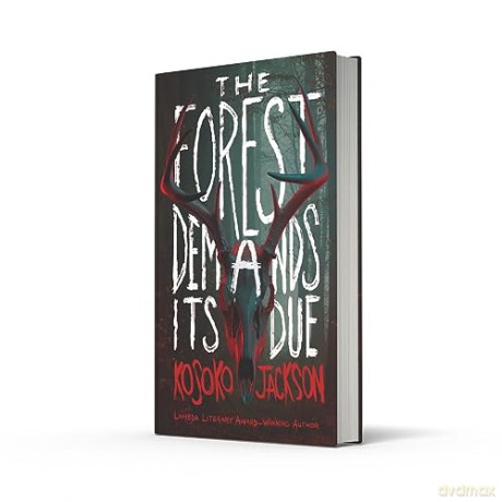 Forest Demands Its Due - Kosoko Jackson [KSIĄŻKA]