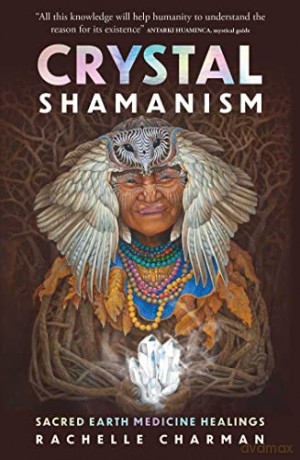 Crystal Shamanism - Rachelle Charman [KSIĄŻKA]