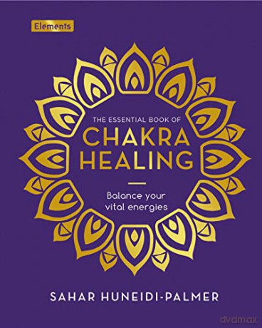 Essential Book Of Chakra Healing - S Huneidi-Palmer [KSIĄŻKA]