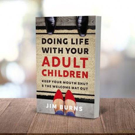 Doing Life With Your Adult Children - Burns Jim [KSIĄŻKA]