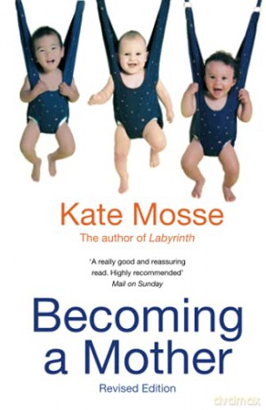 Becoming A Mother - Kate Mosse [KSIĄŻKA]