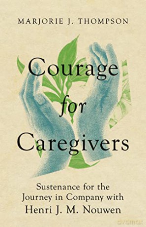 Courage For Caregivers - Thompson Marjorie J [KSIĄŻKA]