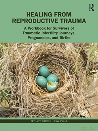 Healing From Reproductive Trauma - Bethany Warren [KSIĄŻKA]