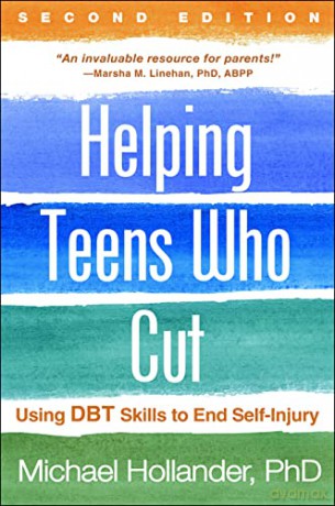 Helping Teens Who Cut Revised Edition - Michael L Hollander [KSIĄŻKA]
