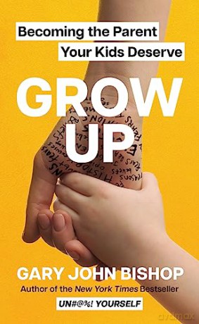 Grow Up - Gary John Bishop [KSIĄŻKA]