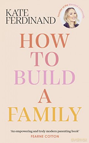 How To Build A Family - Kate Ferdinand [KSIĄŻKA]
