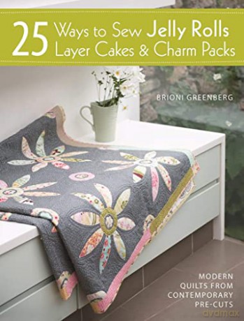 25 Ways To Sew Jelly Rolls Layer - Greenberg B [KSIĄŻKA]