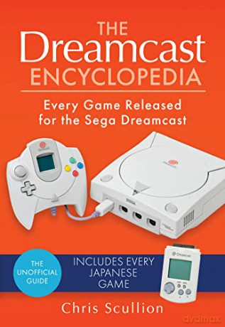 Dreamcast Encyclopedia - Chris Scullion [KSIĄŻKA]