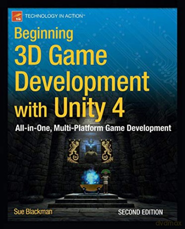 Beginning 3d Game Development With Unity - Sue Blackman [KSIĄŻKA]