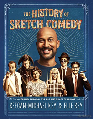 History Of Sketch Comedy - Keegan-Michael Key [KSIĄŻKA]