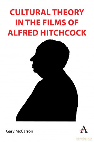 Cultural Theory/Films Of Alfred Hitchcoc - Gary Mccarron [KSIĄŻKA]