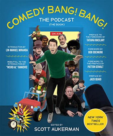 Comedy Bang Bang The Podcast - Scott Aukerman [KSIĄŻKA]
