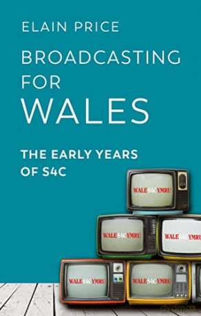 Broadcasting For Wales - Elaine Price [KSIĄŻKA]