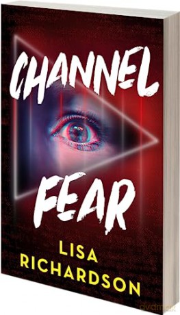 Channel Fear - Lisa Richardson [KSIĄŻKA]