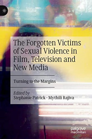 Forgotten Victims Of Sexual Violence In - Stephanie Patrick [KSIĄŻKA]